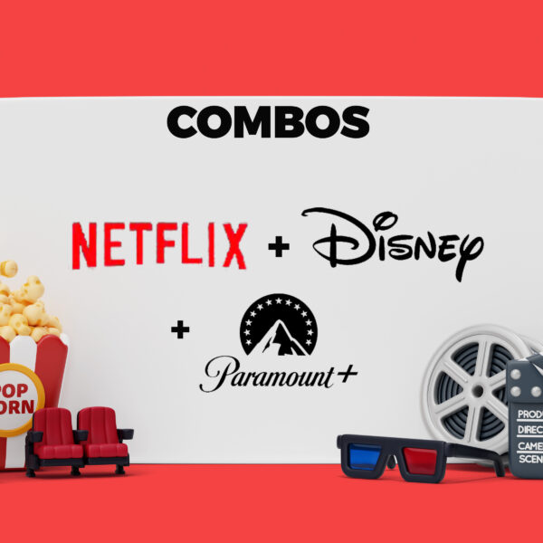 Combo Netflix + Disney+ + Paramount+
