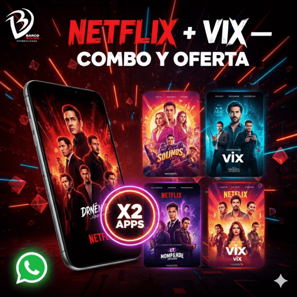 Combo Netflix + ViX